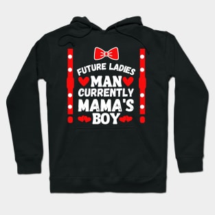 Future Ladies Man Currently Mama's Boy Hoodie